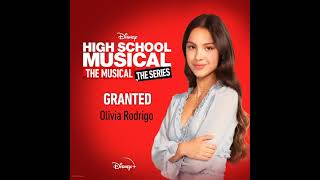 Granted (From "High School Musical: The Musical: The Series (Season 2)")