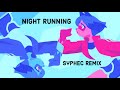 Brand New Animal- L『NIGHT RUNNING』by Shin Sakiura Ft. AAAMYYY [Syphec Remix]