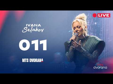 IVANA SELAKOV - 011 | KONCERT MTS DVORANA 2025 LIVE