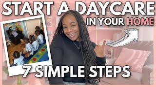 How to Start a Home Daycare in 2024 | 7 Simple Steps to Open Your Child Care Program