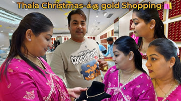 Gold Shopping for மாப்பிள்ளைக்கு🔥 christmas celebrating 🙌 started 🥰Mama with Babyma