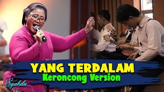 Video thumbnail of "YANG TERDALAM - Peterpan  II  Keroncong Version Cover"