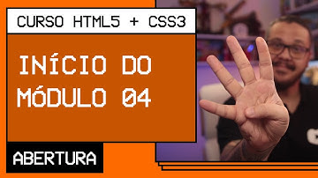 O que vamos aprender no módulo 4? - @Curso em Vídeo HTML5 + CSS3