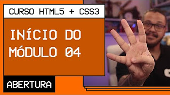 HTML5 e CSS3 - Módulo 4 | Curso em Vídeo