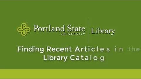 Finding Recent Articles in the Library Catalog
