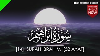 #14 SURAH IBRAHIM    |    سورة إبراهيم  [AHMAD AL SHALABI]