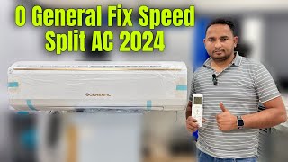 Latest O General Fix Speed Split Air Conditioner 2024 | Unboxing,Features and Review