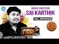 Sai karthik music director  full interview  frankly with tnr 80  talking movies  531