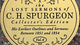 Lost Sermons of C.H. Spurgeon Collector&#39;s Ed. Vol. 4 [4K 60FPS]