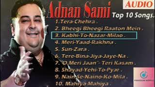 Top 10 Best Adnan sami Hit songs | Adnan Sami Album Songs |