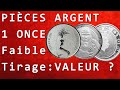 Pices en argent dune once  faible tirage  rares  valeur 