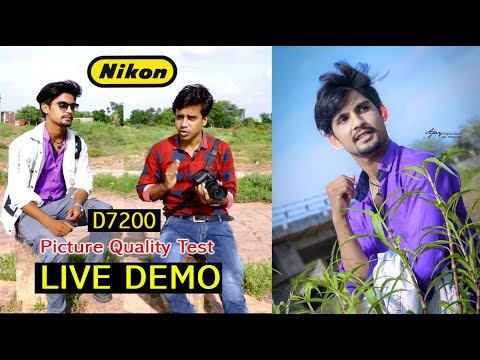 Nikon D7200 Image Quality Test And Live Demo