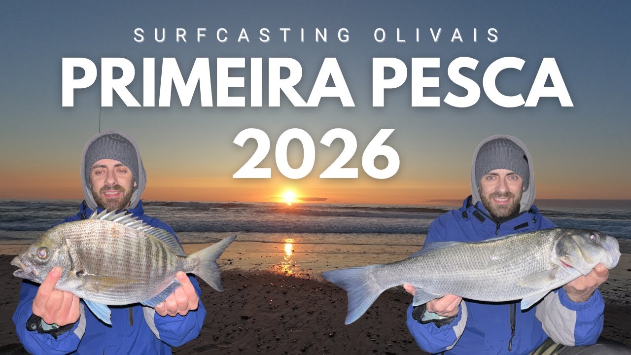 PRIMEIRA PESCA 2026 | Surfcasting Olivais