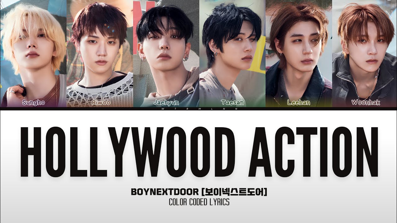 보이넥스트도어 BOYNEXTDOOR - Hollywood Action [Color Coded Lyrics