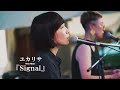 ユカリサ New Album『Signal』PV(FUJI ROCK fes.’22 ”GYPSY AVALON &quot;より)