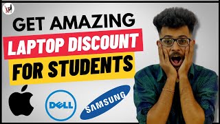 How to Get Huge Discount on Laptops in 2022 [ Apple - Dell - Samsung Student Discount Explained ]