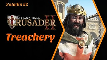STRONGHOLD CRUSADER 2 - Treachery (2023 Gameplay Walkthrough)