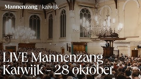 LIVE Mannenzang Katwijk - 28 oktober