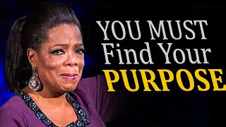 FIND YOUR PURPOSE - Best Motivational Video for 2023 | Oprah Winfrey | MOTIVATION TIME