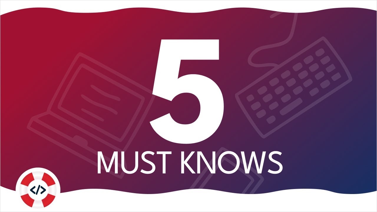 5 MustKnows for Web Development Beginners YouTube