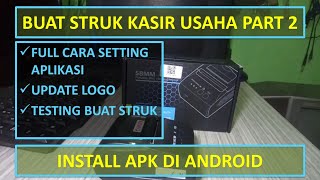 Cara Buat Struk Nota Usaha Dan Full Setting Aplikasi Gratis Thermal Printer Part 2 screenshot 1