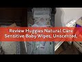 Review Huggies Natural Care Sensitive Baby Wipes, Unscented, Hypoallergenic, 99% Purified Water, 12