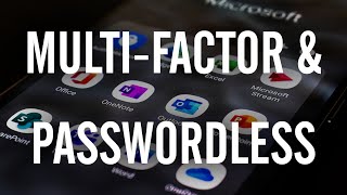 How to Set Up Multi-Factor & Passwordless Authentication in Microsoft 365