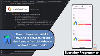 How to implement AdMob Native Ads Between RecyclerView Items in Android Studio using Java android