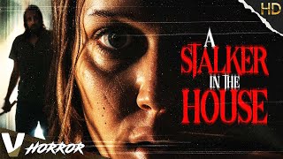TOO CLOSE FOR COMFORT | A STALKER IN THE HOUSE
