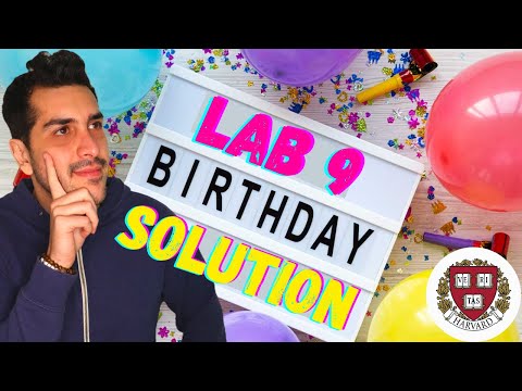 LAB 9: BIRTHDAY - SOLUTION