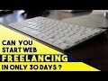 Can You Start Freelancing in Web Design in Only 30 days?!