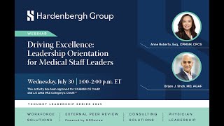 Driving Excellence: Leadership Orientation for Medical Staff Leaders