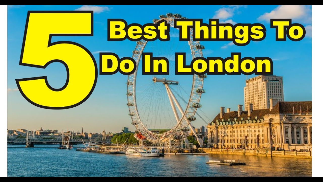 Top 5 Places To Visit In London 5 Best Things To Do In London YouTube top-5-places-to-visit-in-london-5-best-things-to-do-in-london-youtube