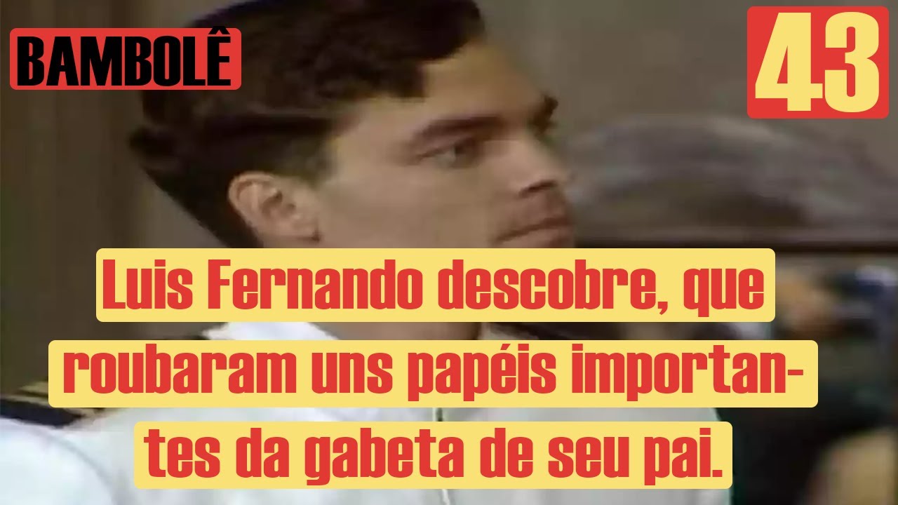 BAMBOLÊ, RESUMO DE SEGUNDA 16/01, CAPÍTULO 43 (CANAL VIVA) YouTube BAMBOLÊ, RESUMO DE SEGUNDA 16/01, CAPÍTULO 43 (CANAL VIVA) YouTube