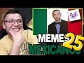 REACCIONANDO A DED "MEMES MEXICANOS 25"