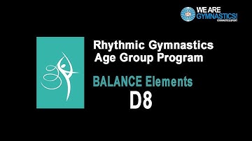 Rhythmic Gymnastics Age Group Program - Balance Element D8