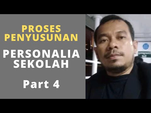 Proses Penyusunan Personalia Sekolah I Part 4 I 2022