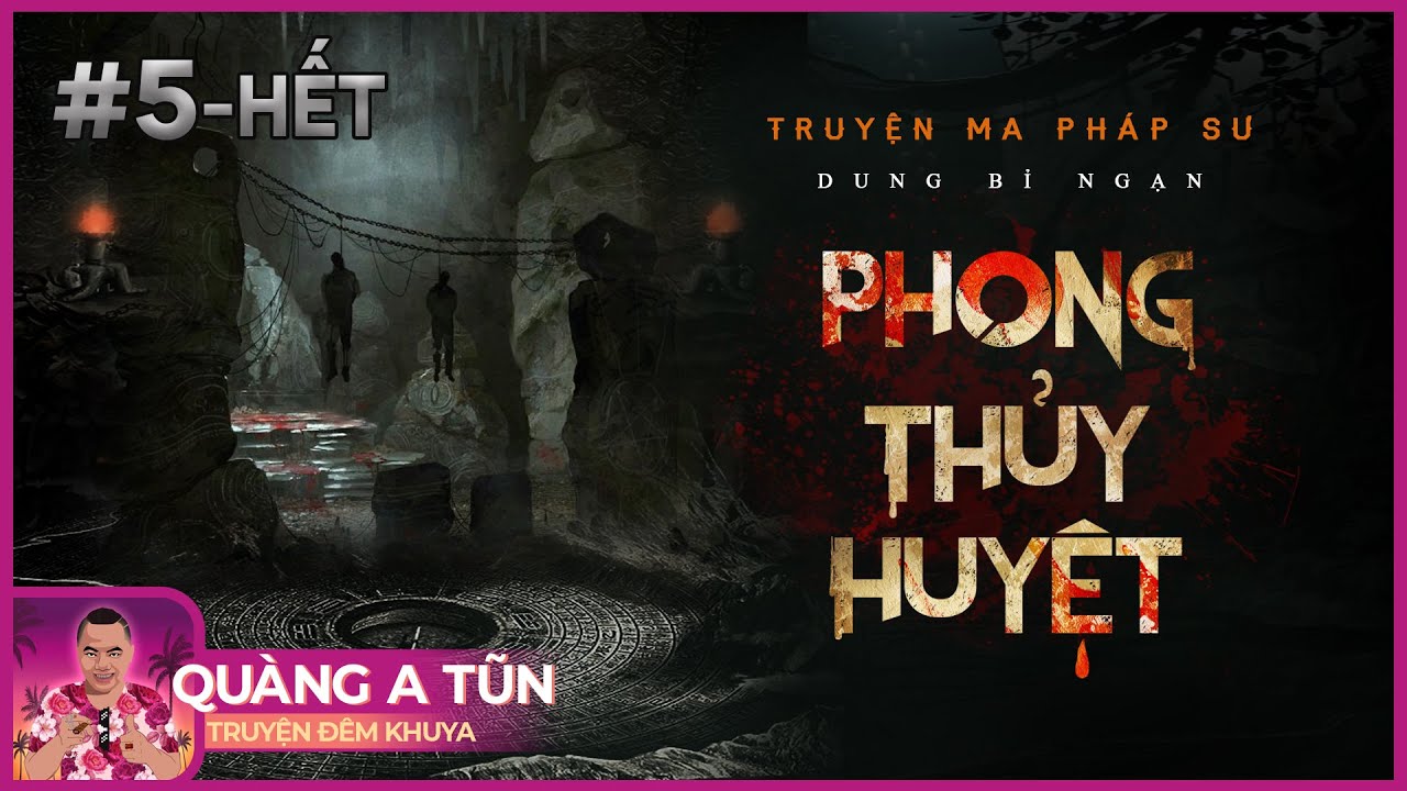 Truyện ma pháp sư làng quê : Phong Thủy Huyệt Tập 5... - youtube
