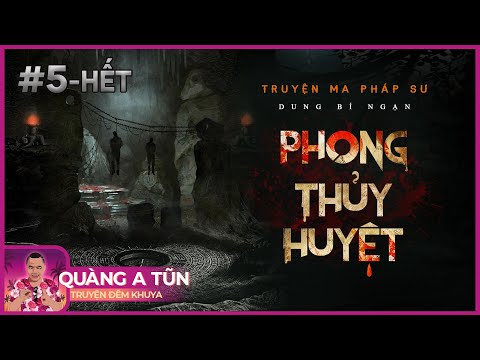 Video Truyện ma pháp sư làng quê : Phong Thủy Huyệt Tập 5... - youtube