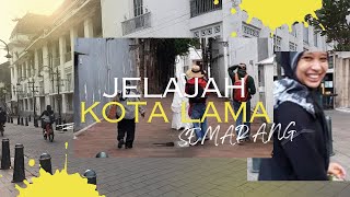 KOTA LAMA SEMARANG ❗WISATA MENARIK DIKUNJUNGI