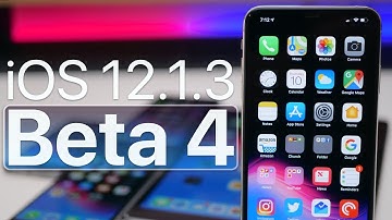 iOS 12.1.3 Beta 4 - What