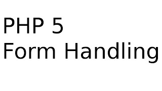 PHP 5 Form Handling