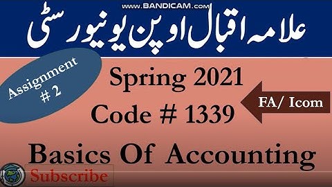 AIOU Code 1339 Solved Assignment No.2 Spring  2021 || Subject: Basic of Accounting || Level: FA/ICom
