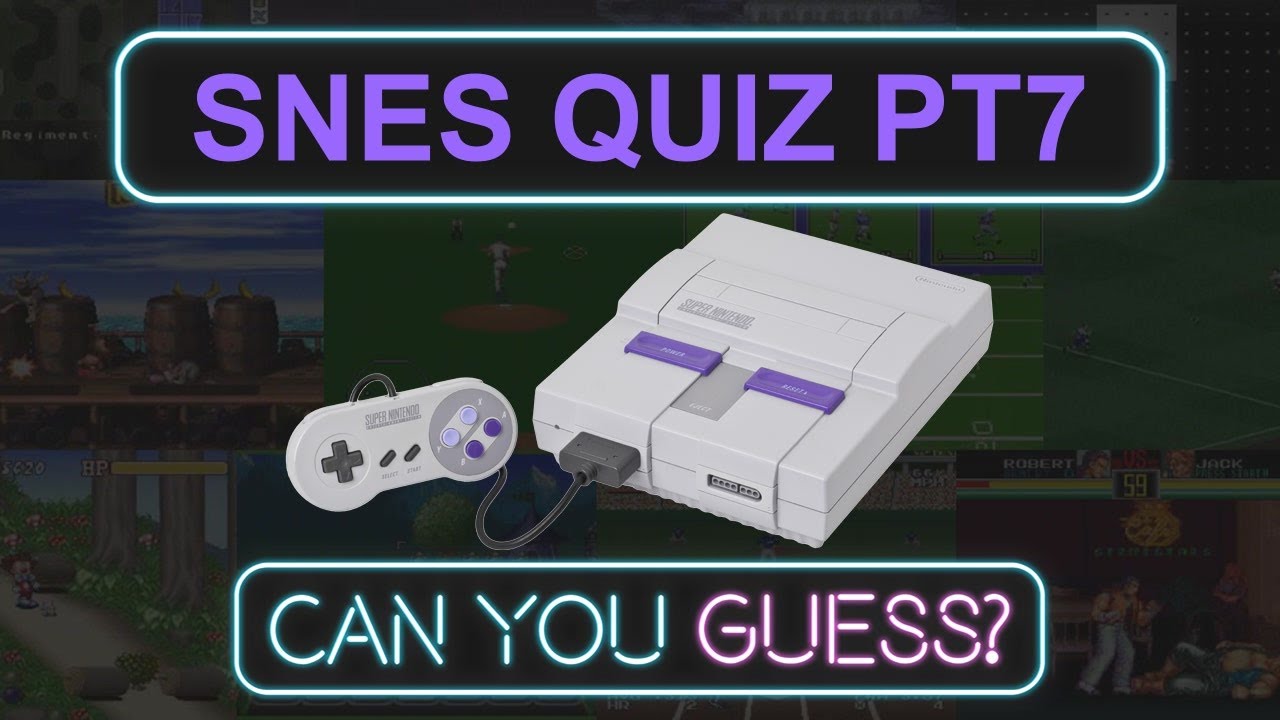 SNES Quiz - Can You Guess 30 Classic Super Nintendo Games? (Part 7)