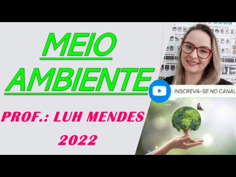 Meio Ambiente Cidadania Completo Atualizado 2022 QUESTÕES ATUAIS REVISADAS COMENTADAS QUE MAIS CAI