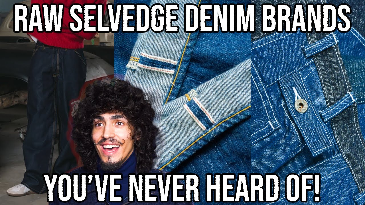 RAW SELVEDGE DENIM BRANDS YOU'VE NEVER HEARD OF! Raw Denim Jeans