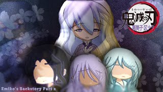 Emikos Backstory Part 2 Demon Slayer Fanmade Au