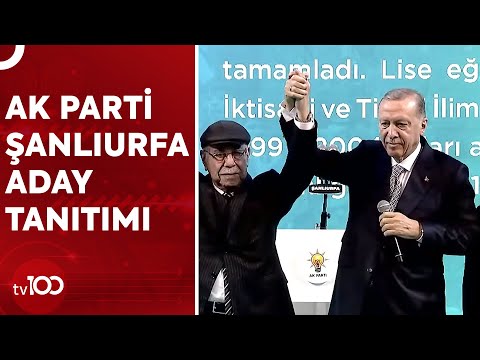 Erdoğan, Şanlıurfa'da AK Parti İlçe Adayları Açıkladı | TV100 Haber