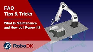 What is Maintenance and How do I Renew it? - RoboDK FAQ