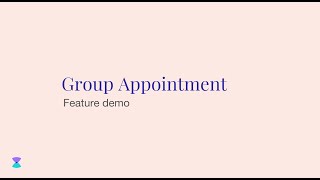 Sesami Group Appointment Feature Demo